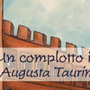 Libro: Un Complotto in Julia Augusta Taurinorum
